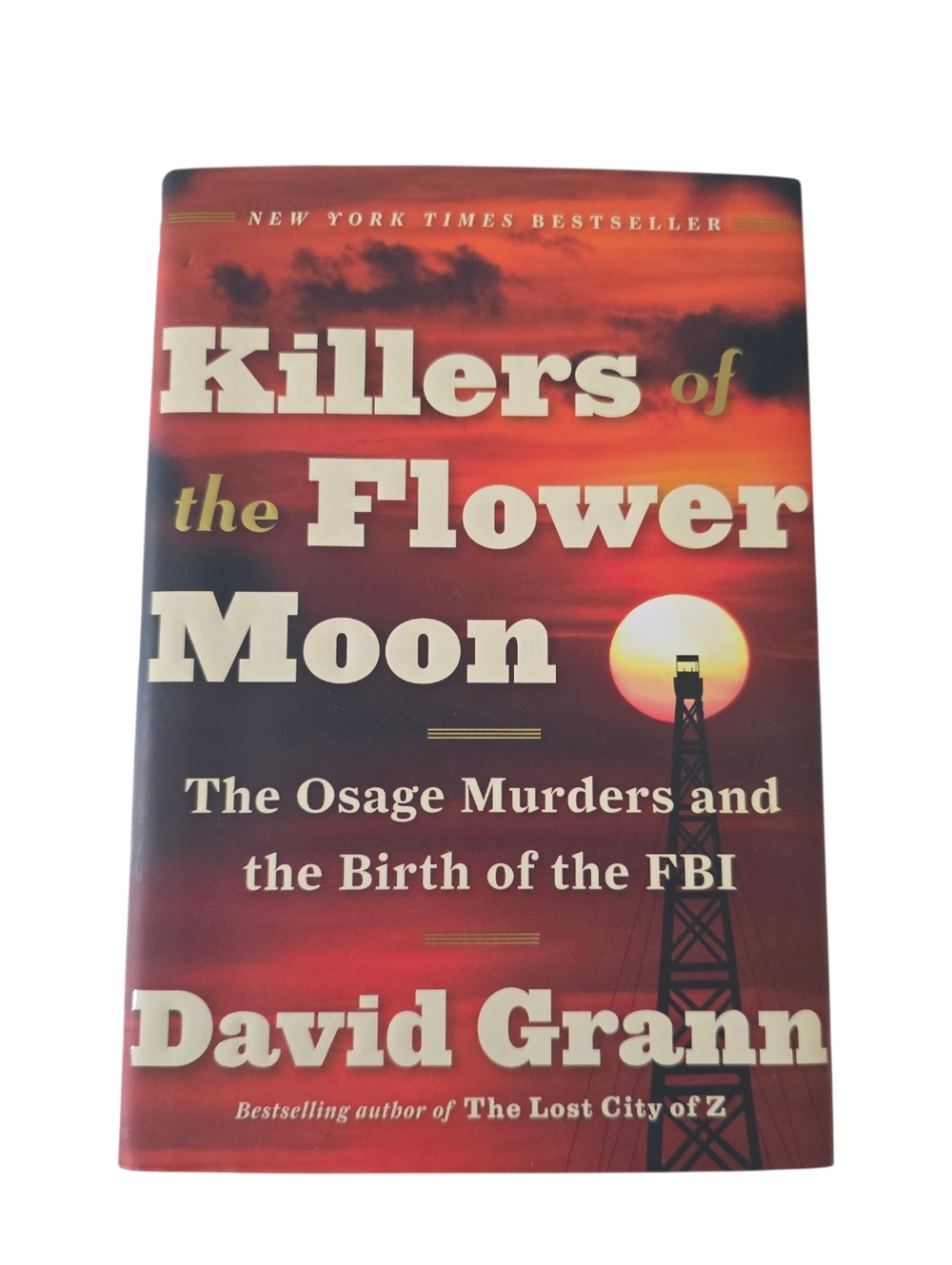 NWT Killers Of The Flower Moon HARDCOVER First Edition By Grann